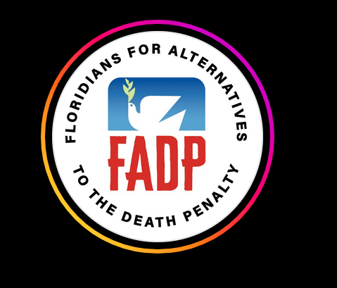 logo shows dove with olive branch in its beak over the letters FADP with a circle of print listing the full name, Floridians for Alternatives to the Death Penalty.